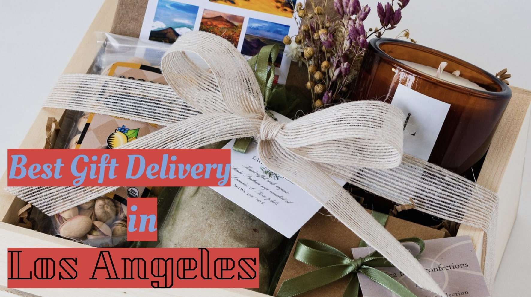 The 10 Best Options for Gift Delivery in Los Angeles [2024 ]