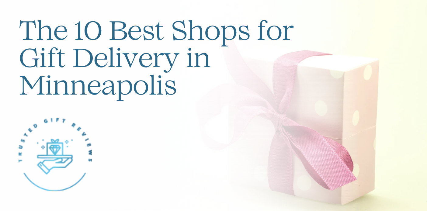 10 Best Shops for Gift Delivery in Minneapolis